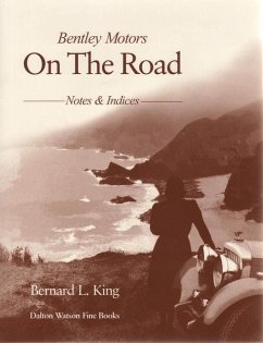 Bentley Motors: On the Road Volume 2 - King, Bernard L.