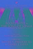 Ecclesiastes & the Song of Songs - Fredericks, Dan; Estes, Daniel