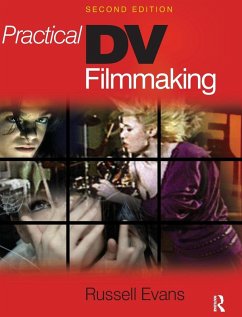 Practical DV Filmmaking - Evans, Russell