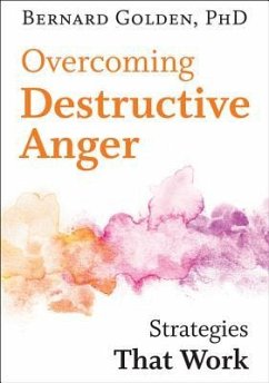 Overcoming Destructive Anger - Golden, Bernard