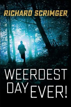 Weerdest Day Ever! - Scrimger, Richard