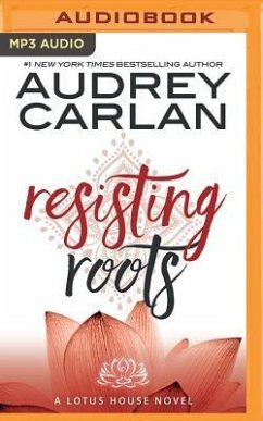 Resisting Roots - Carlan, Audrey