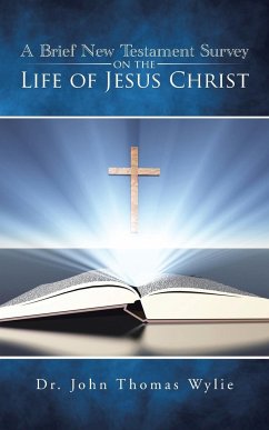 A Brief New Testament Survey on the Life of Jesus Christ