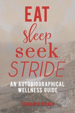 Eat, Sleep, Seek, Stride - Wilner, Theodora