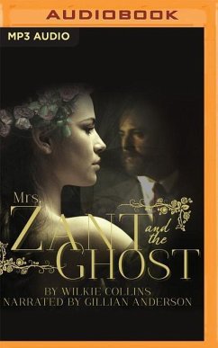 Mrs. Zant and the Ghost - Collins, Wilkie