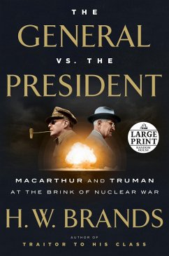 The General vs. the President - Brands, H W