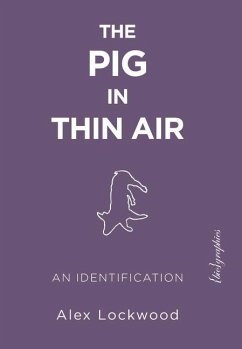 The Pig in Thin Air - Lockwood, Alex