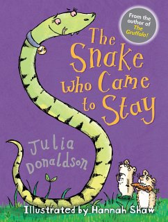 The Snake Who Came to Stay - Donaldson, Julia