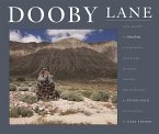 Dooby Lane: Also Known as Guru Road, a Testament Inscribed in Stone Tablets by Dewayne Williams