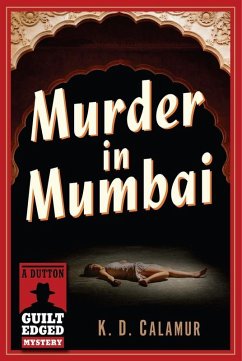 Murder in Mumbai (eBook, ePUB) - Calamur, K. D.