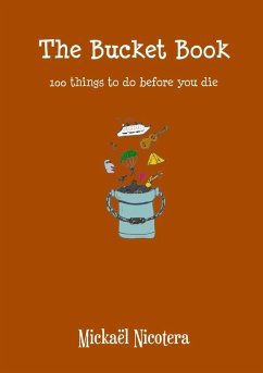 The Bucket Book, 100 things to do before you die - Nicotera, Mickaël