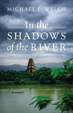 In the Shadows of the River - Welch, Michael L