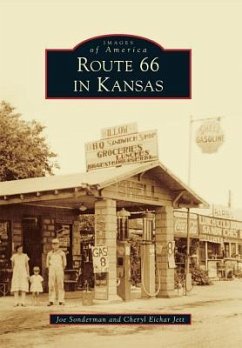 Route 66 in Kansas - Sonderman, Joe; Jett, Cheryl Eichar