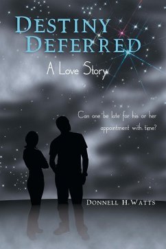 Destiny Deferred - Watts, Donnell H.