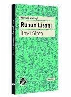 Ruhun Lisani - Ilm-i Sima - Ziya Usakligil, Halid