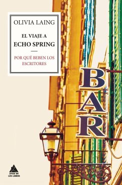 Viaje a Echo Spring - Laing, Olivia