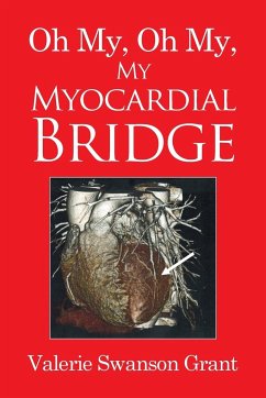 Oh My, Oh My, My Myocardial Bridge