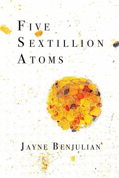 Five Sextillion Atoms - Benjulian, Jayne