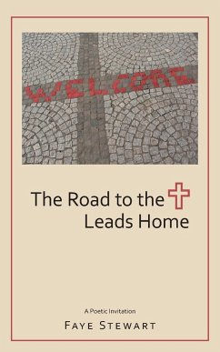 The Road to the Cross Leads Home - Stewart, Faye