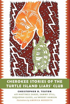 Cherokee Stories of the Turtle Island Liars' Club - Teuton, Christopher B.