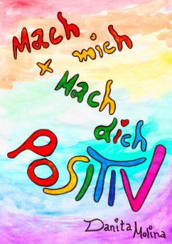 Mach mich - Mach Dich - Positiv - Molina, Danita