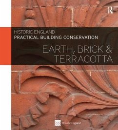 Practical Building Conservation: Earth, Brick and Terracotta - England, Historic
