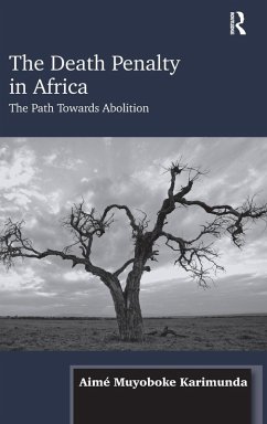 The Death Penalty in Africa - Karimunda, Aime Muyoboke