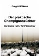 Der praktische Champignonzüchter - Bild 1