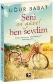 Seni En Güzel Ben Sevdim