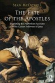 The Fate of the Apostles The Fate of the Apostles