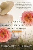 The Care and Handling of Roses With Thorns (eBook, ePUB) The Care and Handling of Roses With Thorns (eBook, ePUB)