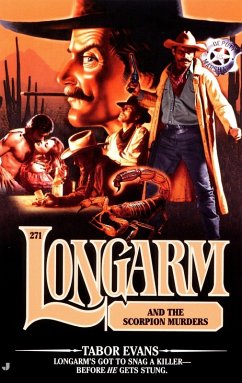 Longarm 271: Longarm and the Scorpion Murders (eBook, ePUB) - Evans, Tabor