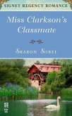 Miss Clarkson's Classmate (eBook, ePUB)