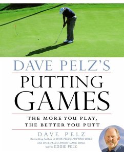 Dave Pelz's Putting Games (eBook, ePUB) - Pelz, Dave