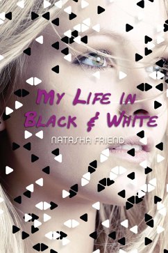 My Life in Black and White (eBook, ePUB) - Friend, Natasha