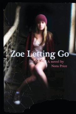 Zoe Letting Go (eBook, ePUB) - Price, Nora