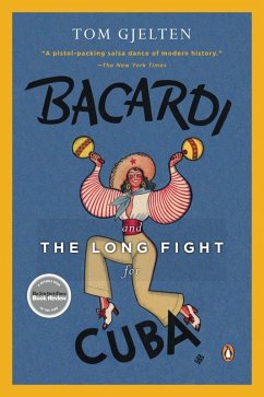 Bacardi and the Long Fight for Cuba (eBook, ePUB) - Gjelten, Tom