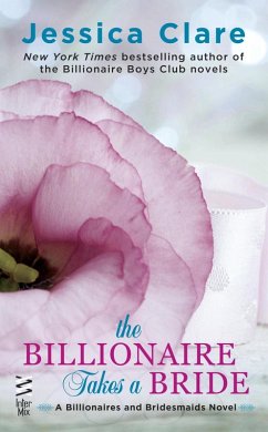 The Billionaire Takes a Bride (eBook, ePUB) - Clare, Jessica