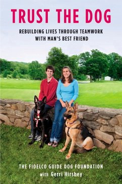 Trust the Dog (eBook, ePUB) - Fidelco Guide Dog Foundation