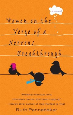 Women on the Verge of a Nervous Breakthrough (eBook, ePUB) - Pennebaker, Ruth