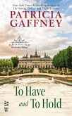 To Have and to Hold (eBook, ePUB) To Have and to Hold (eBook, ePUB)