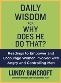 Daily Wisdom for Why Does He Do That? (eBook, ePUB)