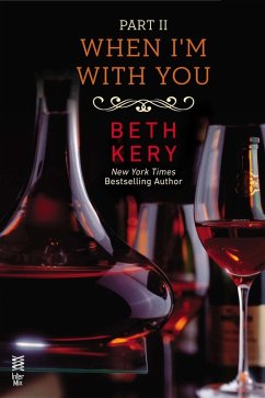 When I'm With You Part II (eBook, ePUB) - Kery, Beth