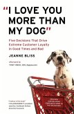 "I Love You More Than My Dog" (eBook, ePUB) "I Love You More Than My Dog" (eBook, ePUB)