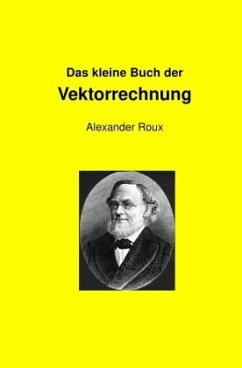 Das kleine Buch der Vektorrechnung - Roux, Alexander