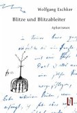 Blitze und Blitzableiter Blitze und Blitzableiter