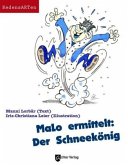 MaLo ermittelt: Der Schneekönig