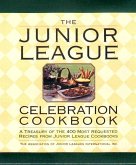 The Junior League Celebration Cookbook (eBook, ePUB)