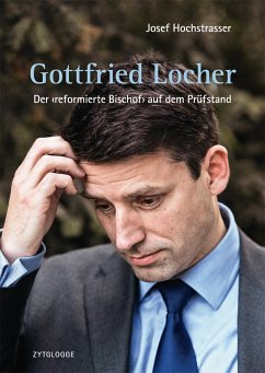 Gottfried Locher (eBook, ePUB) - Hochstrasser, Josef