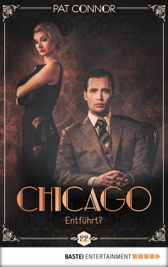 Entführt? / Chicago Bd.22 (eBook, ePUB) - Connor, Pat